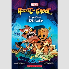 The hunt for star-lord (rocket and groot graphic novel)