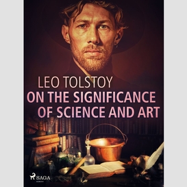 On the significance of science and art