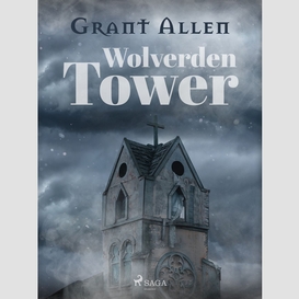 Wolverden tower