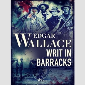 Writ in barracks