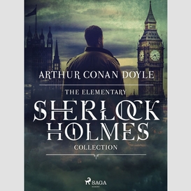 The elementary sherlock holmes collection