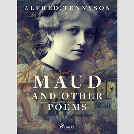 Maud and other poems