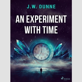 An experiment with time