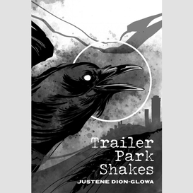 Trailer park shakes