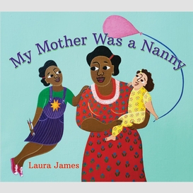 My mother was a nanny