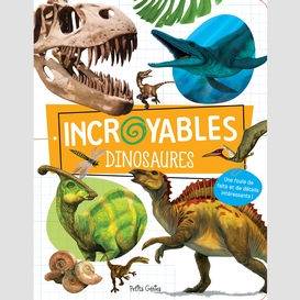 Incroyables dinosaures