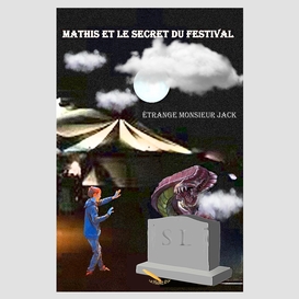 Mathis et le secret du festival