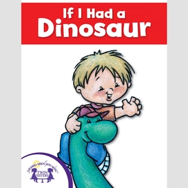 If i had a dinosaur