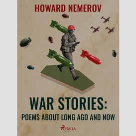 War stories: poems about long ago and now