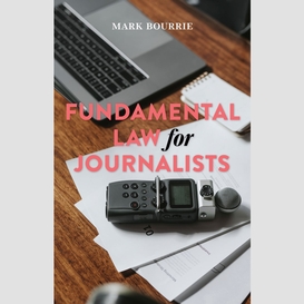 Fundamental law for journalists