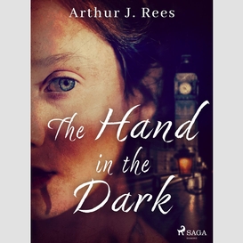 The hand in the dark