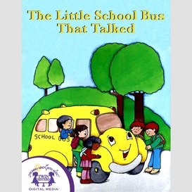 The little school bus that talked
