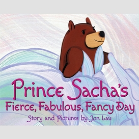 Prince sacha's fierce, fabulous, fancy day