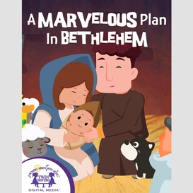 A marvelous plan in bethlehem