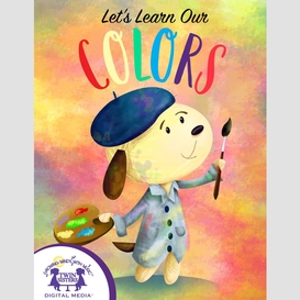 Let's learn our colors