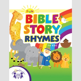 Fun bible story rhymes for kids