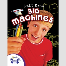 Let's draw big machines