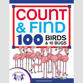 Count & find 100 birds and 10 bugs