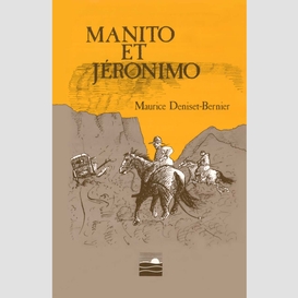 Manito et jéronimo