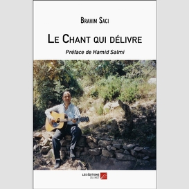 Le chant qui délivre