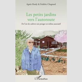 Les petits jardins vers l'autoroute