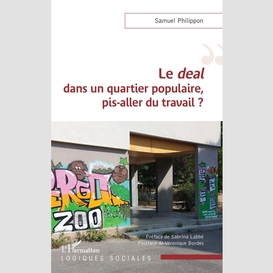 Le <em>deal </em>dans un quartier populaire, pis-aller du travail ?