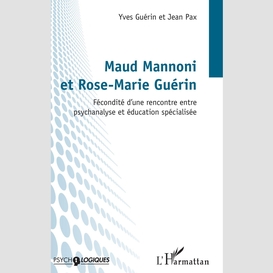 Maud mannoni et rose-marie guérin