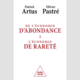 De l'économie d'abondance à l'économie de rareté