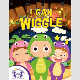 I can wiggle