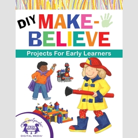 Diy make-believe projects for early learners