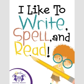 I like to write, spell, and read!