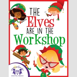 The elves are in the workshop