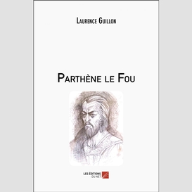 Parthène le fou