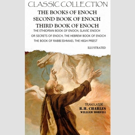 Classic collection. the books of enoch. second book of enoch. third book of enoch. illustrated