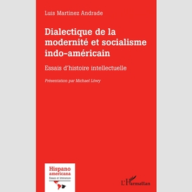 Dialectique de la modernité et socialisme indo-américain