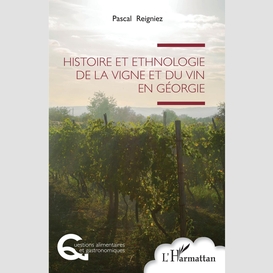 Histoire et ethnologie de la vigne et du vin en géorgie