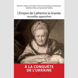 L'empire de catherine la grande, nouvelles approches