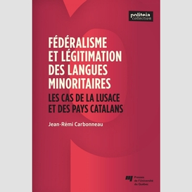 Fédéralisme et légitimation des langues minoritaires