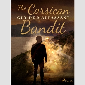 The corsican bandit