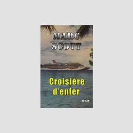 Croisière d'enfer