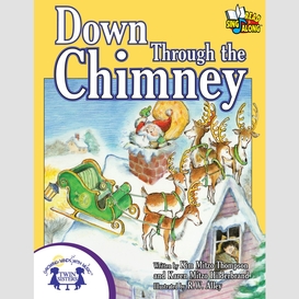 Down through the chimney