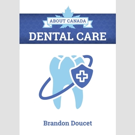 About canada: dental care