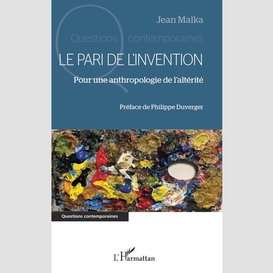 Le pari de l'invention