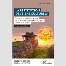 La restitution des biens culturels