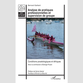 Analyse de pratiques professionnelles et supervision de groupe