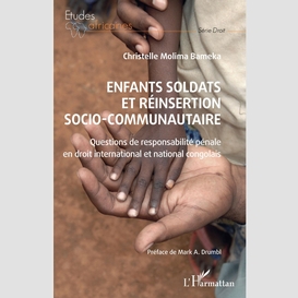 Enfants soldats et réinsertion socio-communautaire