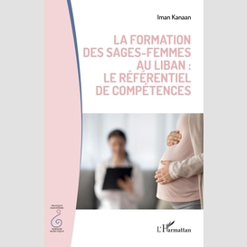 La formation des sages-femmes au liban : le référentiel de compétences