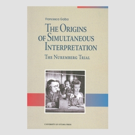 The origins of simultaneous interpretation