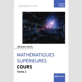 Mathématiques supérieures - cours - tome 2