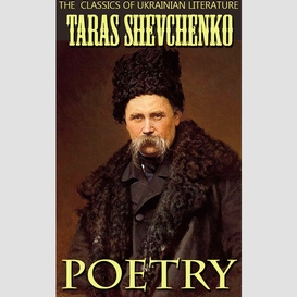 Taras shevchenko. the classics of ukrainian literature. poetry